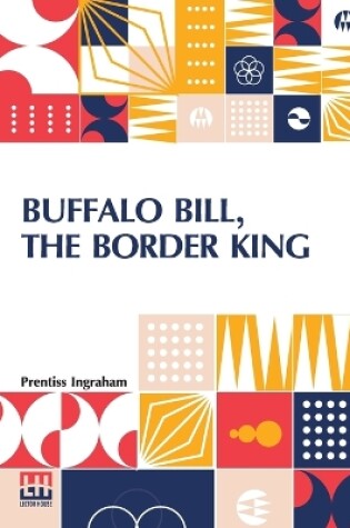 Cover of Buffalo Bill, The Border King