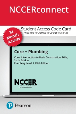 Book cover for Core + Plumbing Level 1 -- NCCERconnect with Pearson eText Access Card