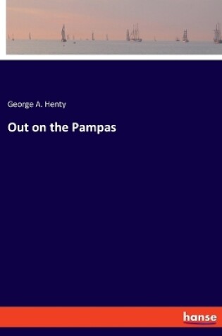 Cover of Out on the Pampas