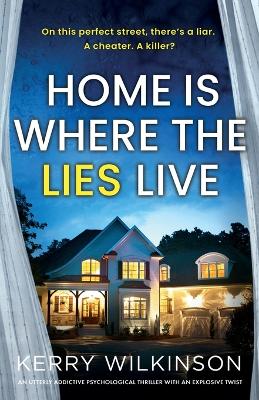 Book cover for Home Is Where the Lies Live