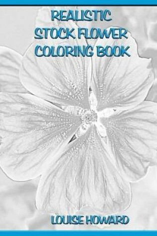 Cover of Realistic Stock Flower Coloring Book