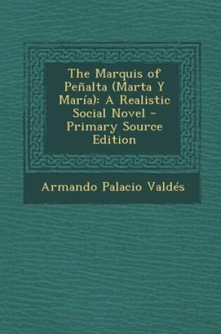 Cover of The Marquis of Penalta (Marta y Maria)