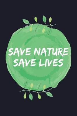 Book cover for Save Nature Save Lives