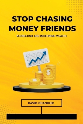 Book cover for Stop Chasing Money Friends