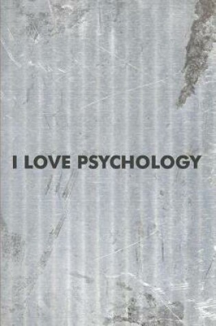 Cover of I Love Psychology