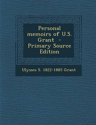 Book cover for Personal Memoirs of U.S. Grant - Primary Source Edition