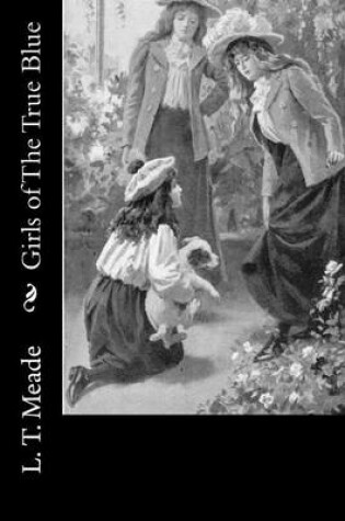 Cover of Girls of The True Blue