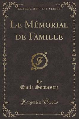 Book cover for Le Mémorial de Famille (Classic Reprint)