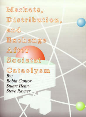 Book cover for Markets, Distribution, and Exchange After Societal Cataclysm