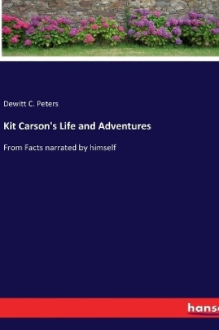 Cover of Kit Carson's Life and Adventures