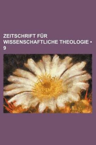 Cover of Zeitschrift Fur Wissenschaftliche Theologie (9)