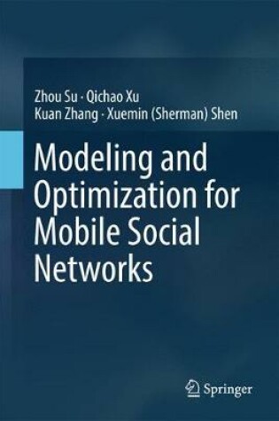 Cover of Modeling and Optimization for Mobile Social Networks