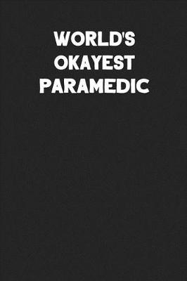 Book cover for World's Okayest Paramedic