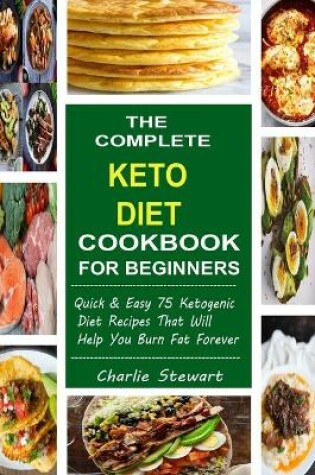 Cover of The Complete Keto Diet Cookbook For Beginners