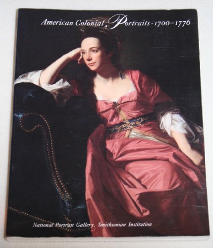 Book cover for American Colonial Portraits, 1700-1776