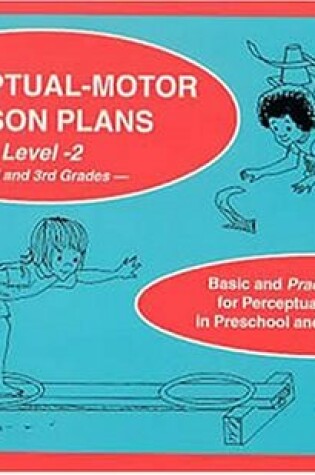 Cover of Perceptual-Motor Lesson Plans Level 2