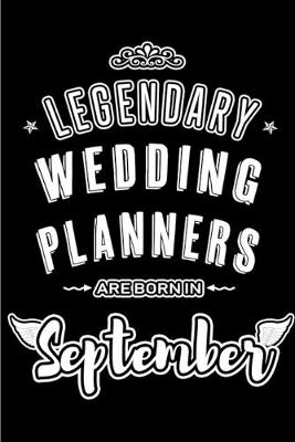 Book cover for Legendary Wedding Planners are born in September
