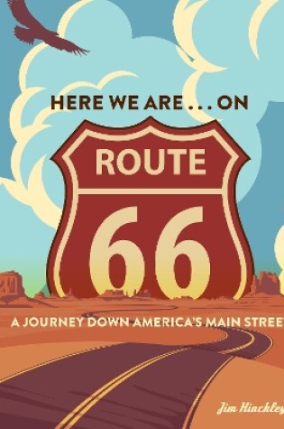 Cover of Here We Are . . . on Route 66