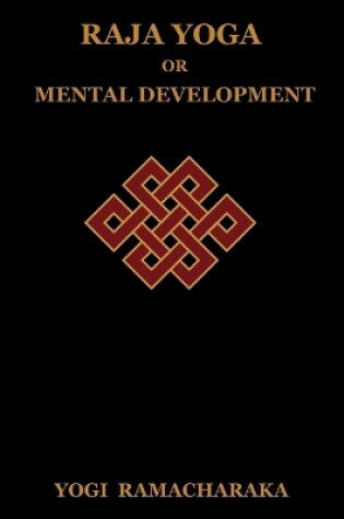 Cover of Raja Yoga or Mental Development