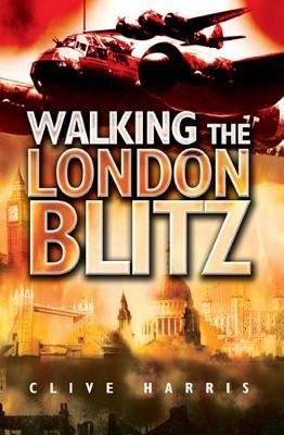 Book cover for Walking the London Blitz