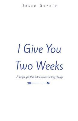 Book cover for I Give You Two Weeks