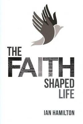 Book cover for The Faith Shaped Life