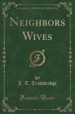 Cover of Neighbors Wives (Classic Reprint)