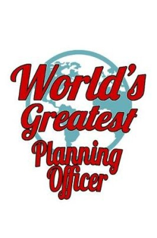 Cover of World's Greatest Planning Officer