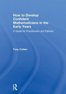 Book cover for How to Develop Confident Mathematicians in the Early Years