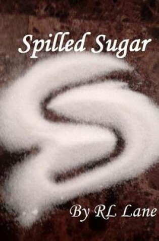 Cover of Spilled Sugar