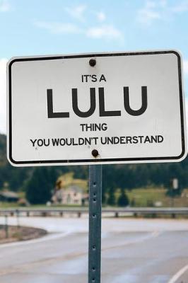 Book cover for It's a Lulu Thing You Wouldn't Understand