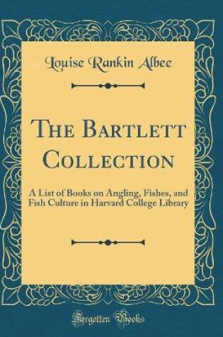 Cover of The Bartlett Collection