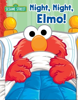 Book cover for Sesame Street: Night, Night, Elmo!