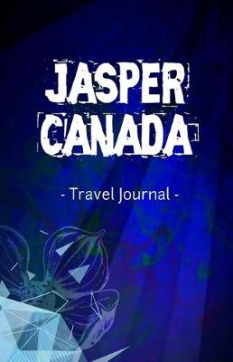 Book cover for Jasper Canada Travel Journal