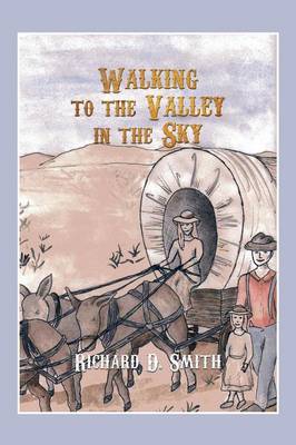 Book cover for Walking to the Valley in the Sky