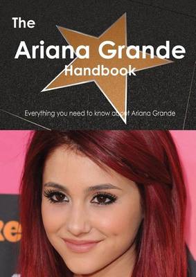 Book cover for The Ariana Grande Handbook