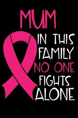 Book cover for Mum In This Family No One Fights Alone