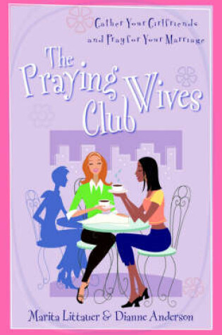 Cover of The Praying Wives Club