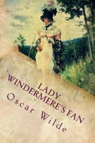 Cover of Lady Windermere's Fan (illustrated)