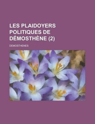 Book cover for Les Plaidoyers Politiques de Demosthene (2)