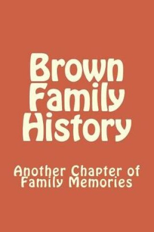 Cover of Brown Family History