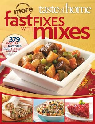 Book cover for Taste of Home Fast Fixes: More No Fuss Favorites