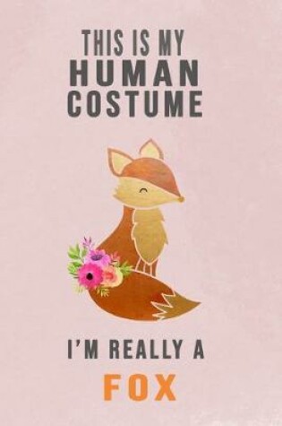 Cover of This is my human costume I'm really a fox