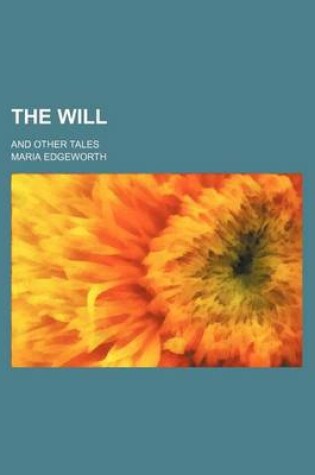 Cover of The Will; And Other Tales