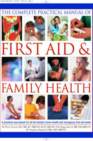 Cover of The Complete Practical Manual of First Aid and Family Health