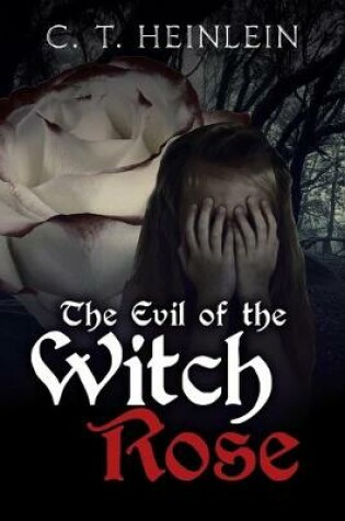 Cover of The Evil of the Witch Rose