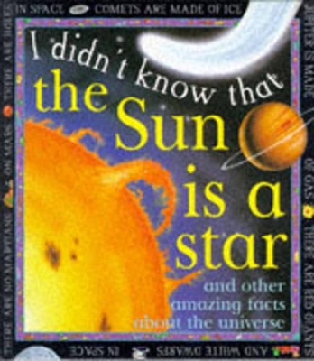 Book cover for I Didn't Know That the Sun is a Star