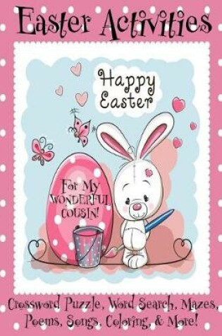 Cover of Easter Activities For My Wonderful Cousin! (Personalized Book)