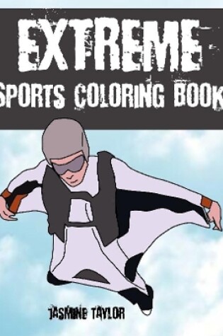 Cover of Extreme Sports Coloring Book