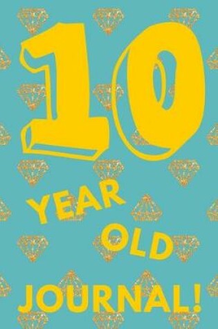 Cover of 10 Year Old Journal!